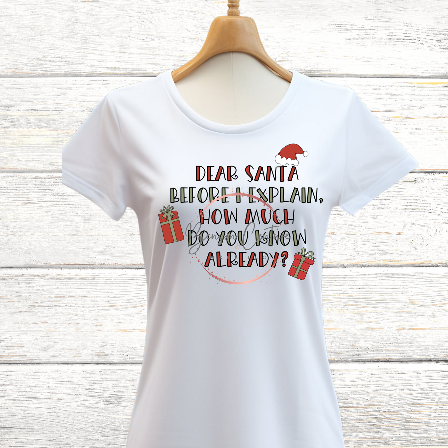 Dear Santa Before I Explain How Much Do You Know Already