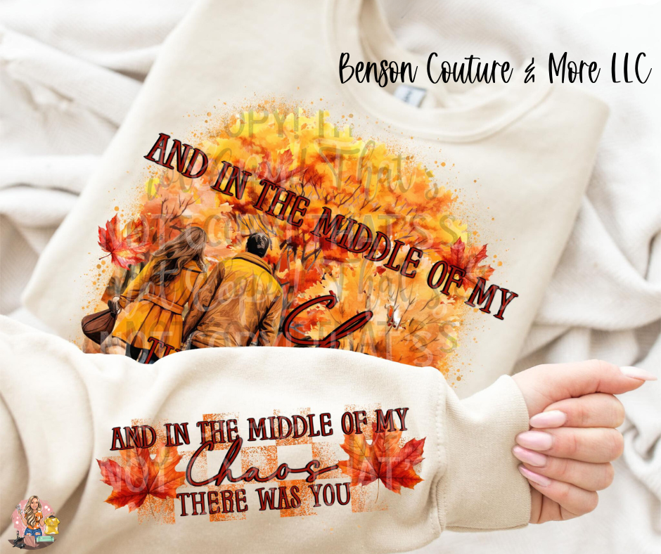 And In The Middle Of My Chaos There Was You