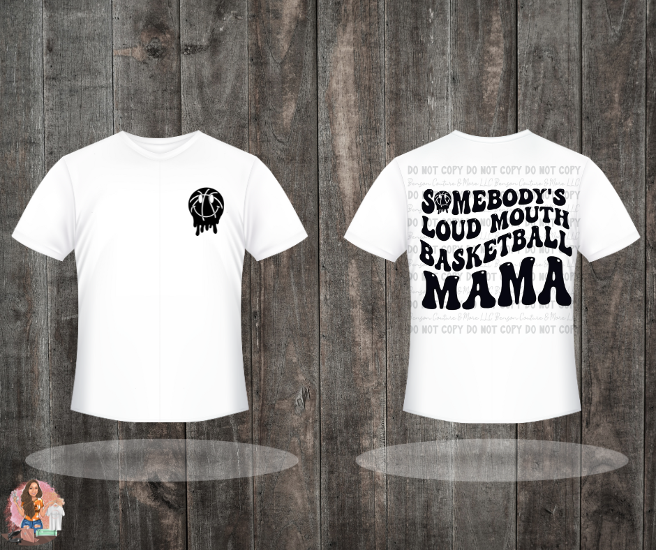 Somebody's Loud Mouth Basketball Mama