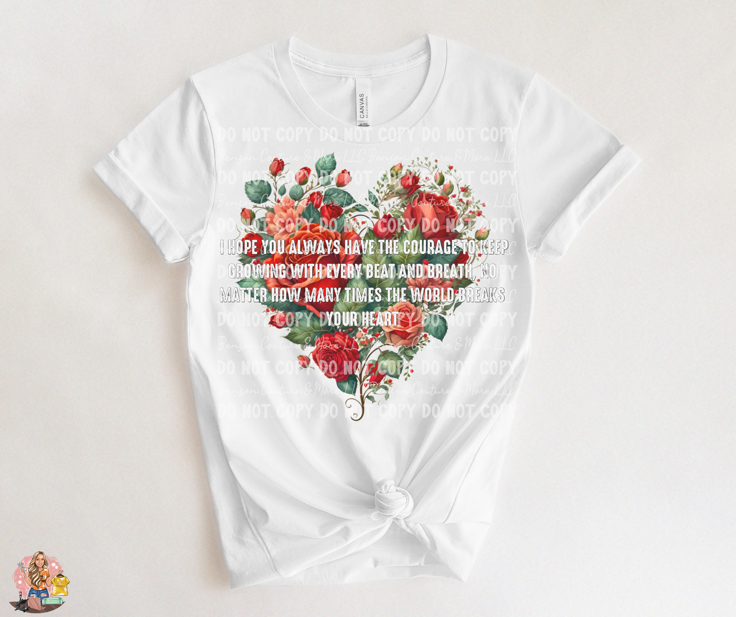 I Hope You Always Have The Courage To Keep Growing