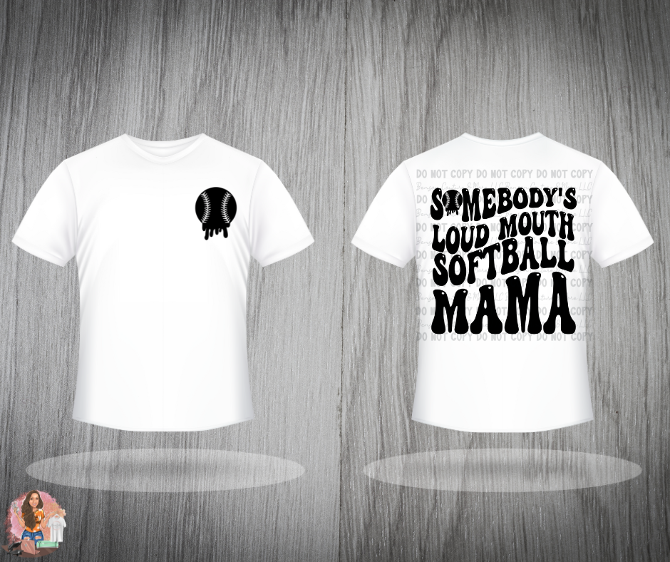 Somebody's Loud Mouth Softball Mama