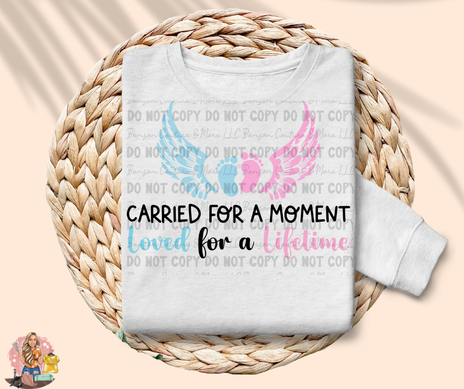 Carried For A Moment Loved For A Lifetime