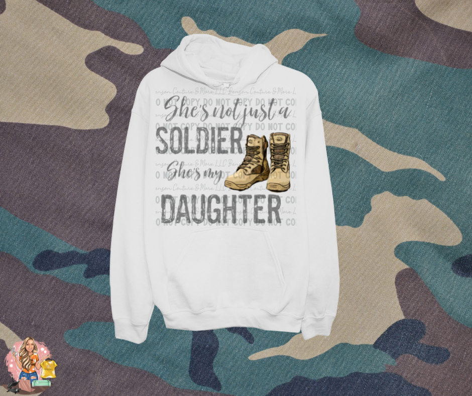 Not Just My Soldier My (Daughter) or (Son)