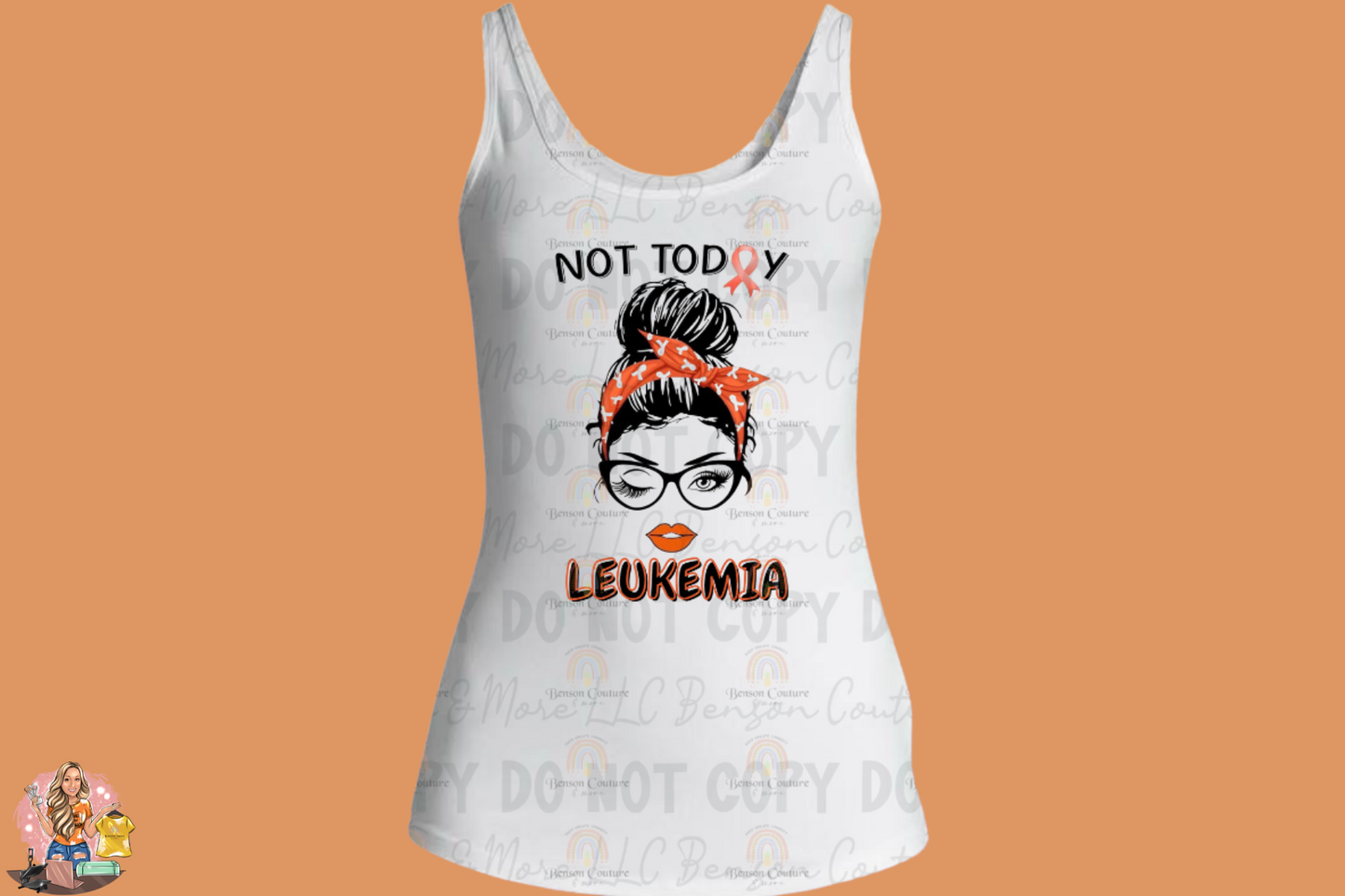 Not Today Leukemia