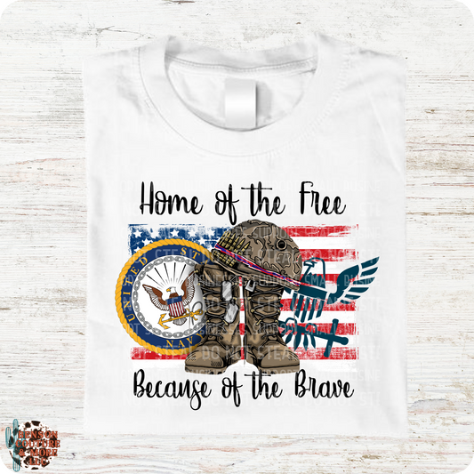 Home Of The Free Because Of The Brave -All branches available