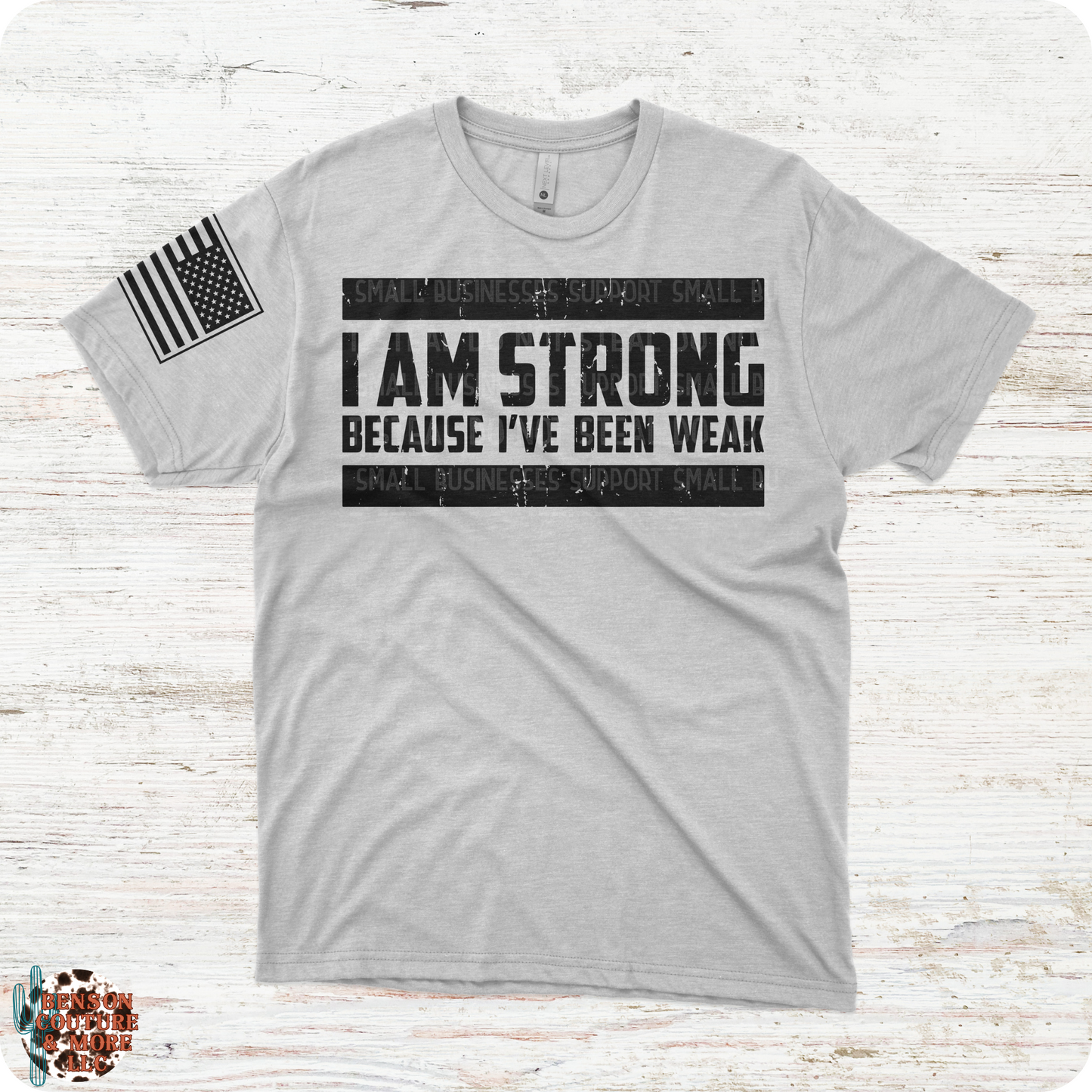 I Am Strong Because Ive Been Weak-Gray