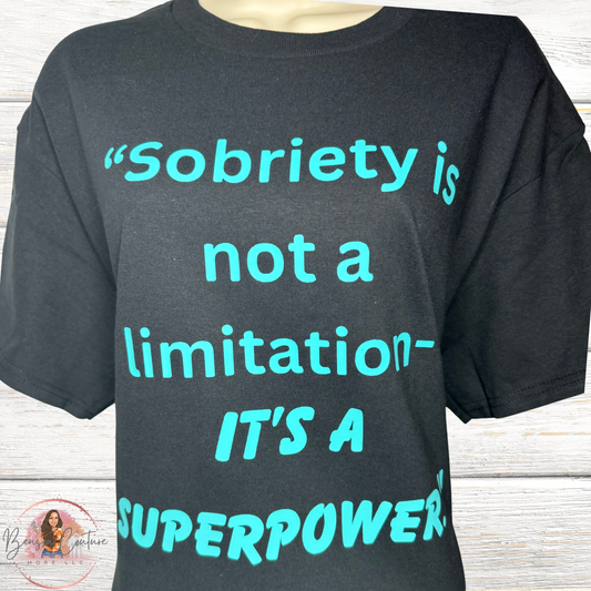 Sobriety is not a limitation- It is a Superpower