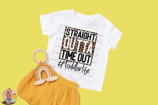 Straight Outta Time Out #Toddlerlife-Tee