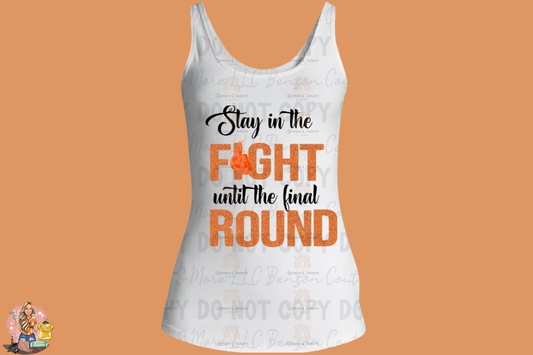 Stay in the Fight Until the Final Round