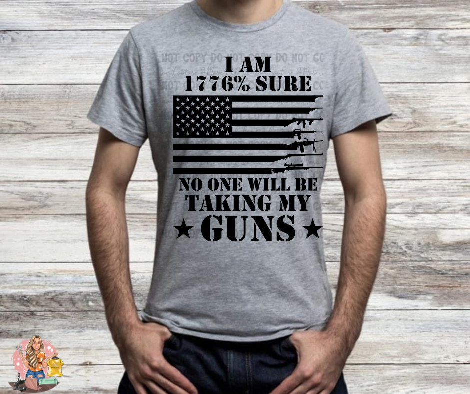 I Am 1776% Sure No One Will Be Taking My Guns